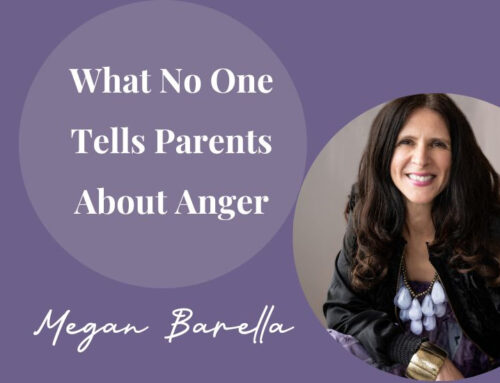What No One Tells Parents About Anger